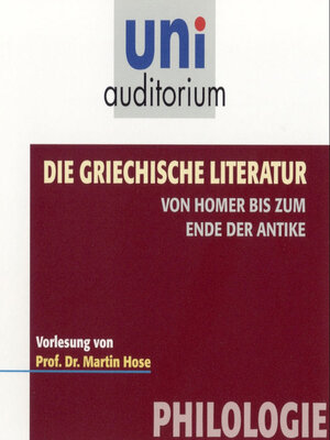cover image of Die griechische Literatur. Von Homer bis zum Ende der Antike